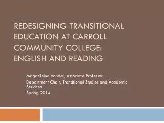 Redesigning Transitional Education at Carroll Community College: English and Reading