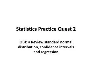 Statistics Practice Quest 2