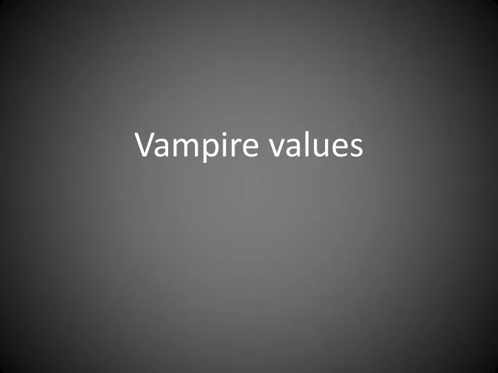 vampire values
