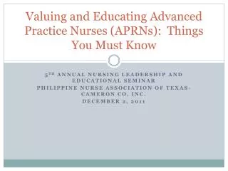 Valuing and Educating Advanced Practice Nurses (APRNs): Things You Must Know