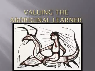 Valuing the Aboriginal learner