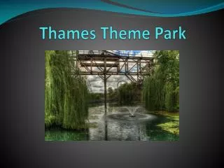 Thames Theme Park