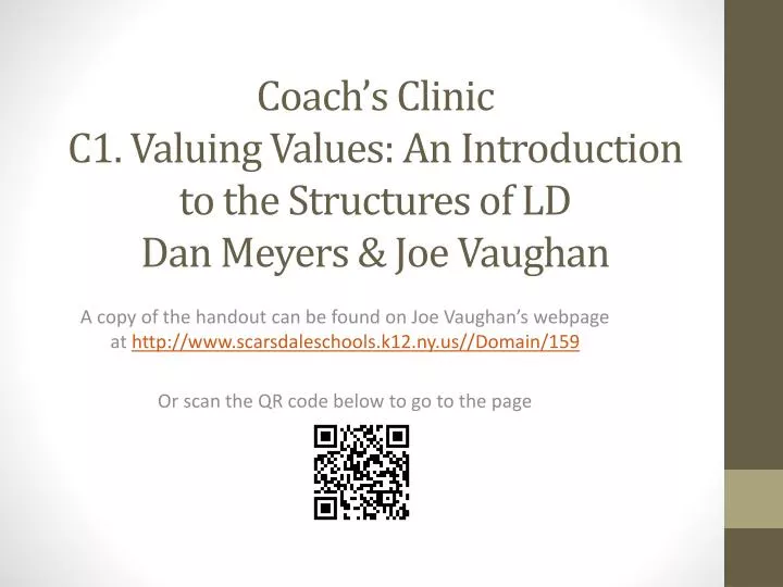 coach s clinic c1 valuing values an introduction to the structures of ld dan meyers joe vaughan