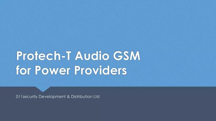 protech t audio gsm for power providers