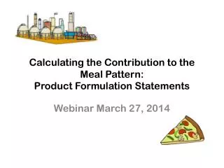 Calculating the Contribution to the Meal Pattern: Product Formulation Statements