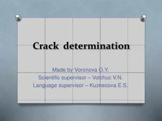 Crack determination