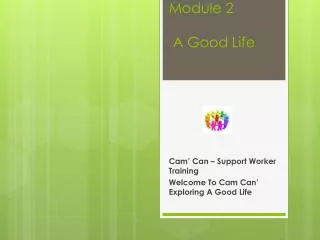 Module 2 A Good Life