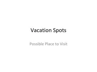 vacation spots