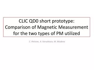 CLIC QD0 short prototype: Comparison of Magnetic Measurement for the two types of PM utilized