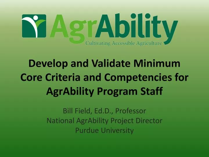 develop and validate minimum core criteria and competencies for agrability program staff