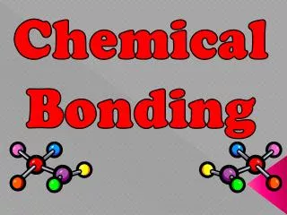 Chemical Bonding