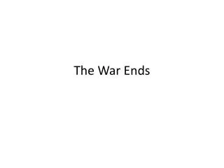 the war ends