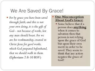 We Are Saved By Grace!