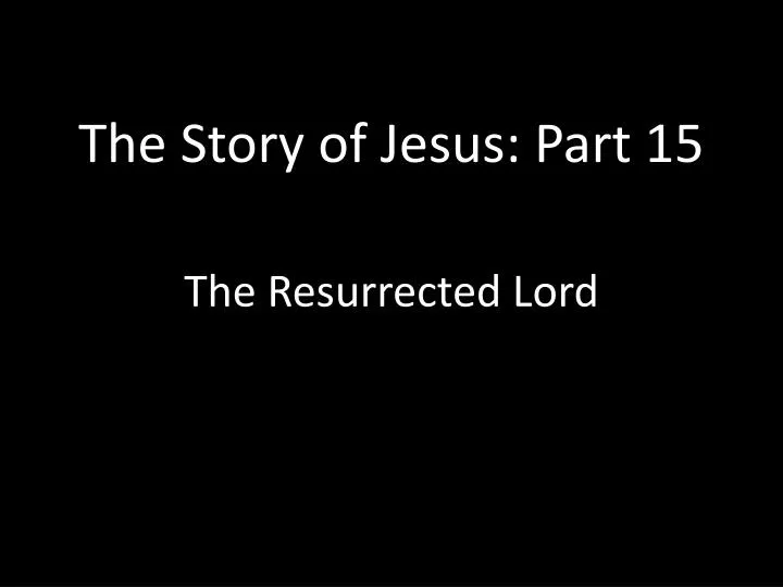 the story of jesus part 15