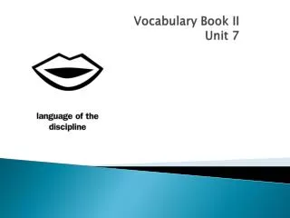 Vocabulary Book II Unit 7