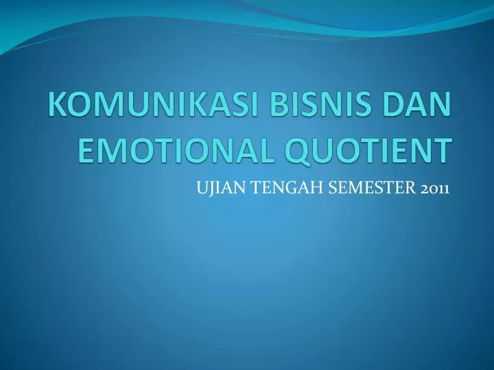 komunikasi bisnis dan emotional quotient