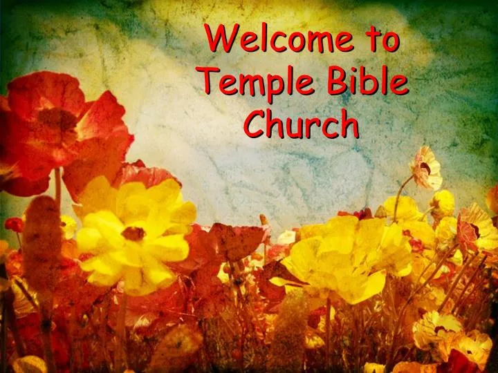 welcome to temple bible church