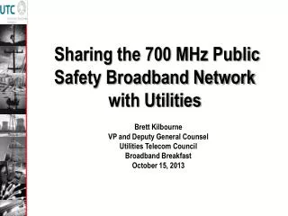 Sharing the 700 MHz Public Safety Broadband Network with Utilities