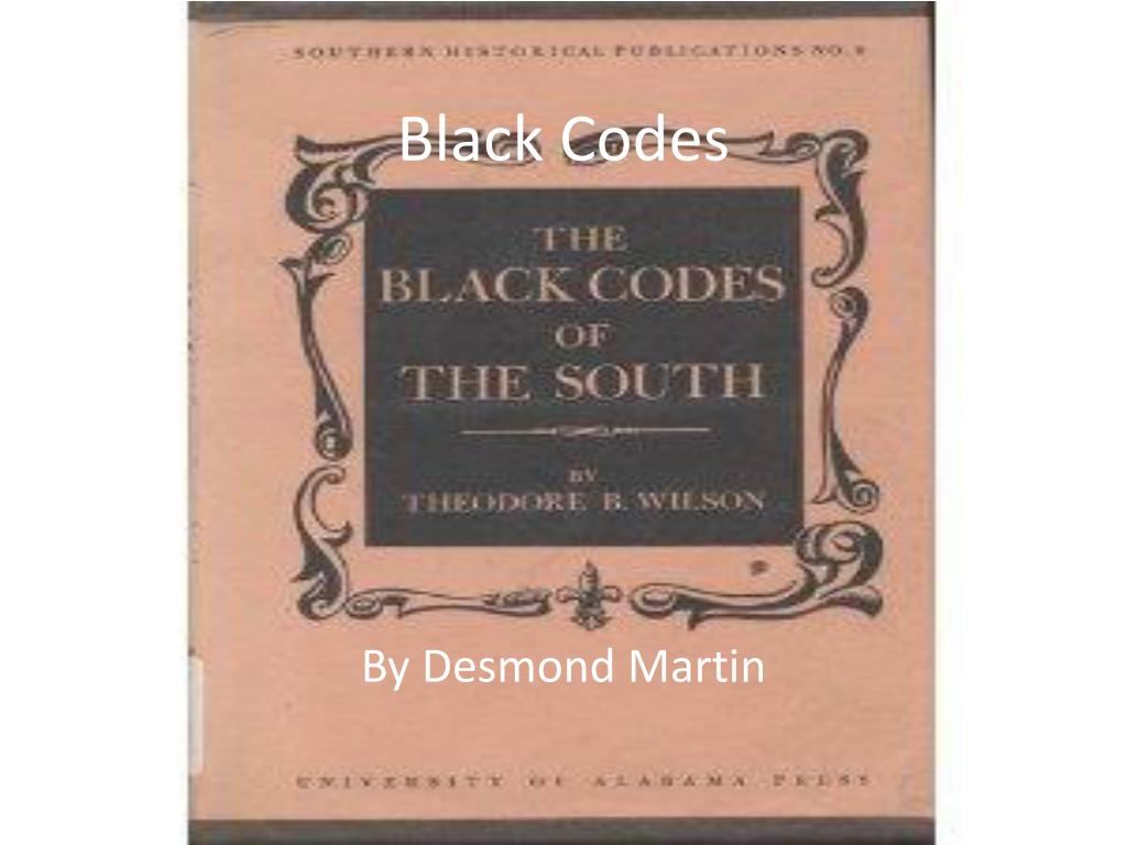 PPT - Black Codes PowerPoint Presentation, free download - ID:2465394