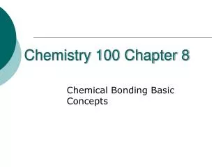 Chemistry 100 Chapter 8