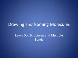 Drawing and Naming Molecules