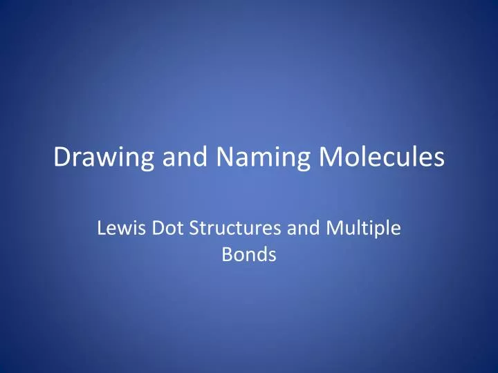 drawing and naming molecules