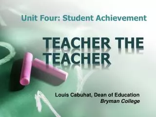 Unit Four: Student Achievement