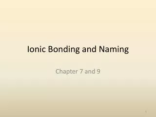 Ionic Bonding and Naming