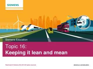 Topic 16: Keeping it lean and mean