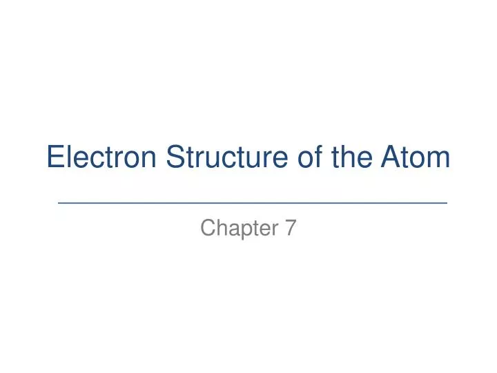 PPT - Electron Structure of the Atom PowerPoint Presentation, free ...