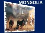 MONGOLIA - slide 1