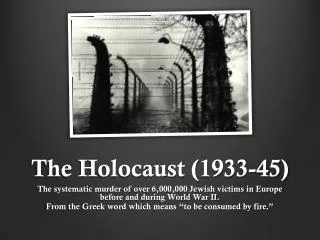 The Holocaust (1933-45)