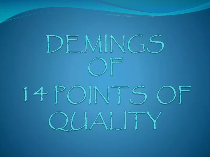 demings of 14 points of quality