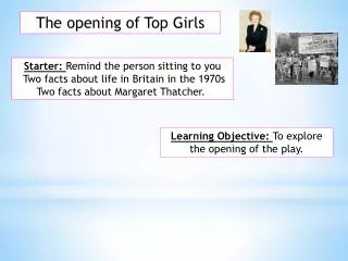 The opening of Top Girls