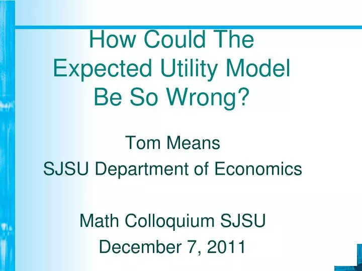 how could the expected utility model be so wrong