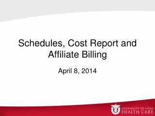 Schedules, Cost Report and Affiliate Billing