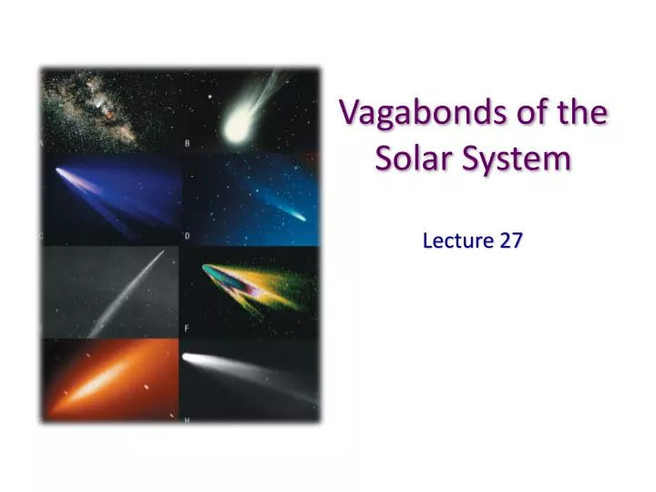 vagabonds of the solar system