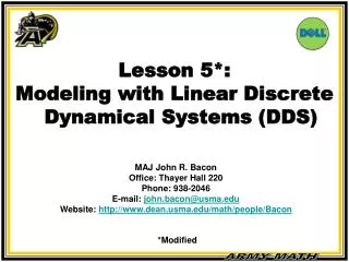 Lesson 5*: Modeling with Linear Discrete Dynamical Systems (DDS)