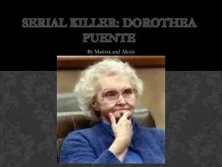 Serial Killer: Dorothea Puente