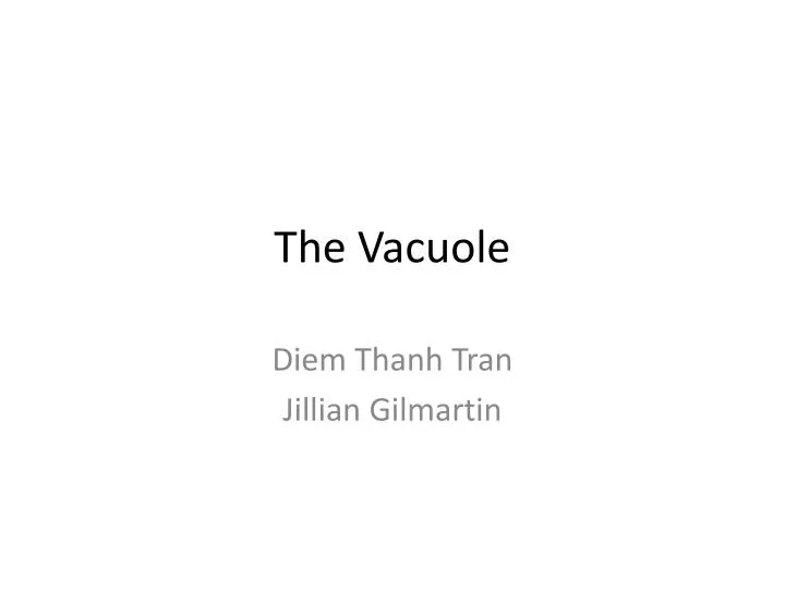 the vacuole