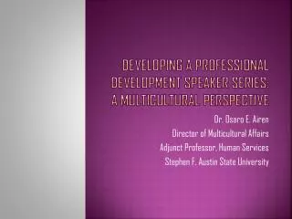 Developing A Professional Development Speaker Series: A Multicultural Perspective