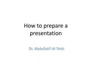 How to prepare a presentation