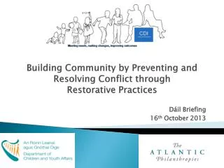 Building Community by Preventing and Resolving Conflict through Restorative Practices