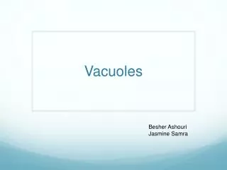 Vacuoles