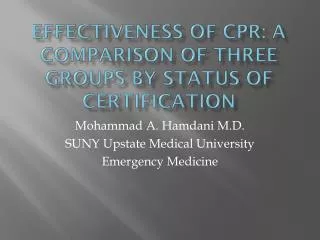 Effectiveness of CPR: A Comparison Of Three Groups By Status of Certification
