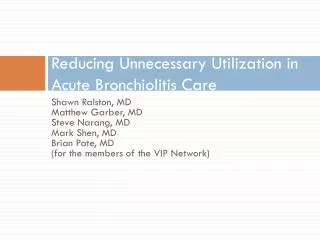 Reducing Unnecessary Utilization in Acute Bronchiolitis Care