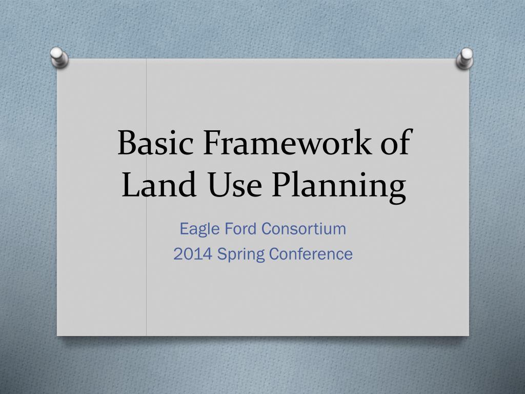 PPT - Basic Framework of Land Use Planning PowerPoint Presentation ...