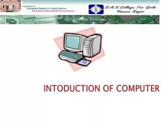 INTODUCTION OF COMPUTER
