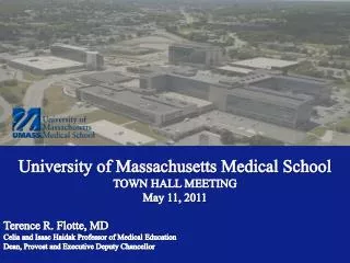 University of Massachusetts Medical School TOWN HALL MEETING May 11, 2011