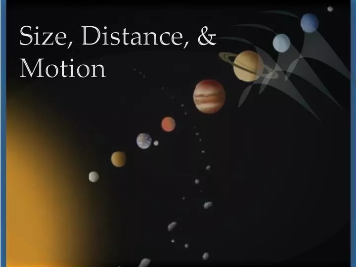 size distance motion